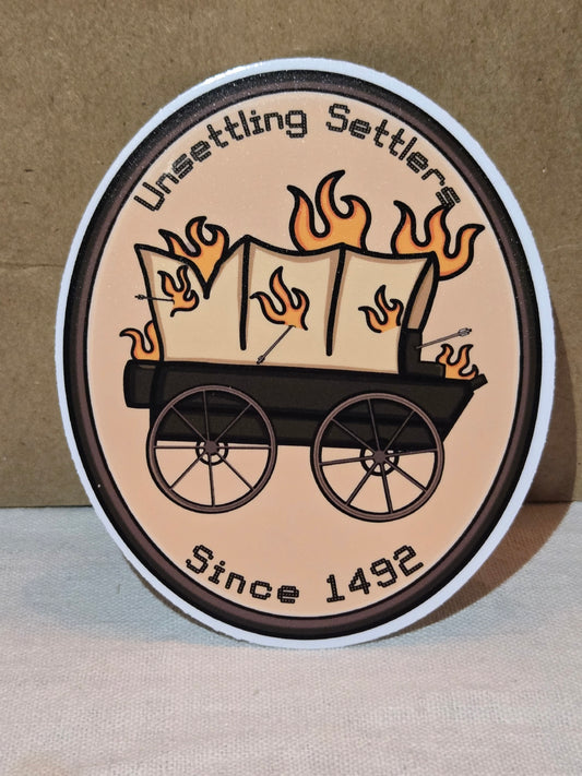 Unsettling Settlers Sticker